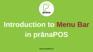 EV3 - Introduction to Menu Bar in Prana POS